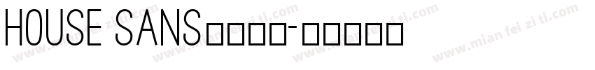 House Sans字体家族字体转换